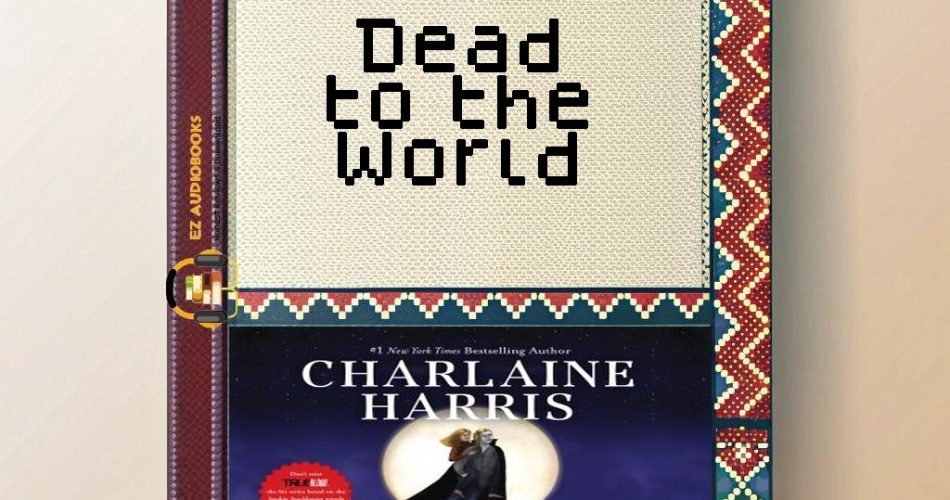 Dead to the World Audiobook