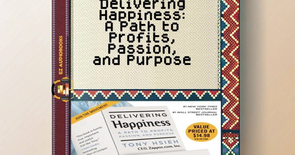 Delivering Happiness: A Path to Profits