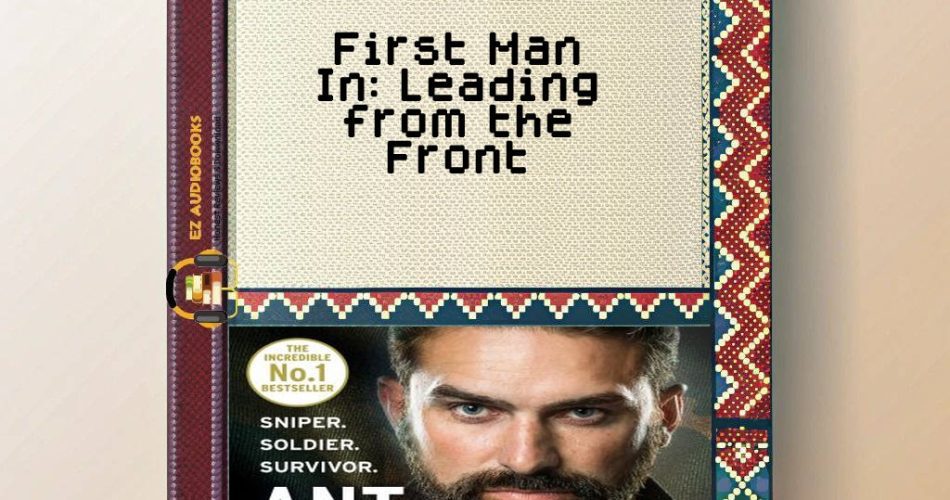 First Man In: Leading from the Front Audiobook