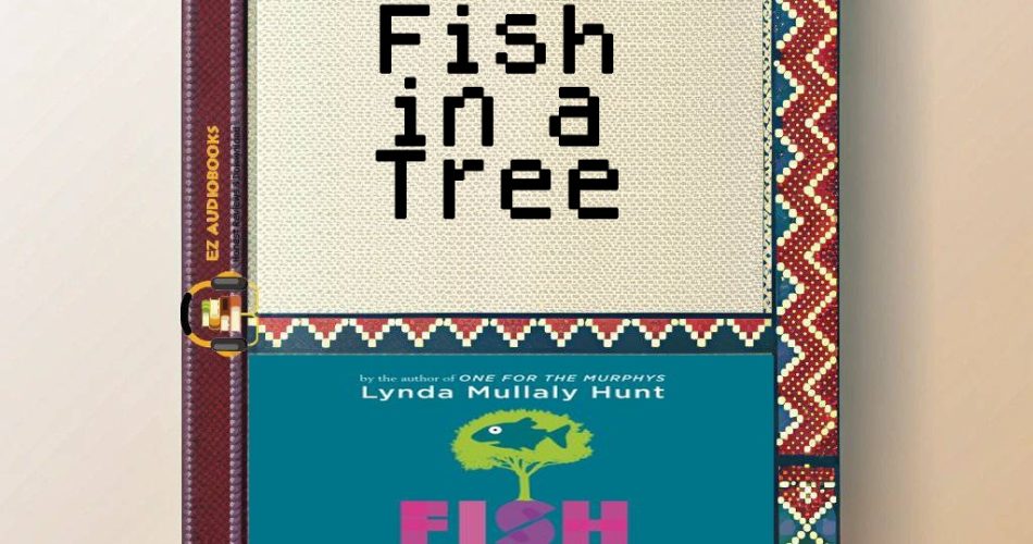 Fish in a Tree Audiobook