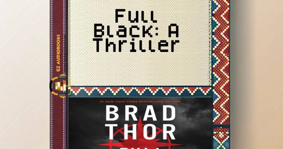 Full Black: A Thriller Audiobook