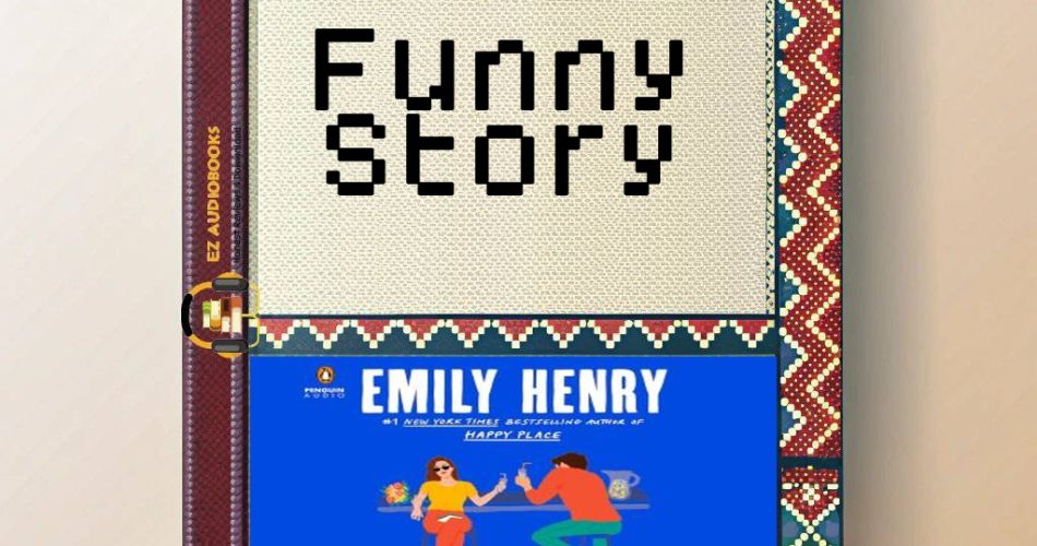 Funny Story Audiobook