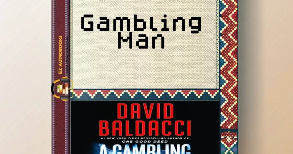 Gambling Man Audiobook