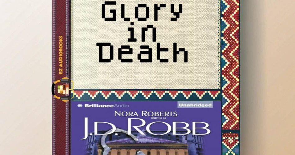 Glory in Death Audiobook