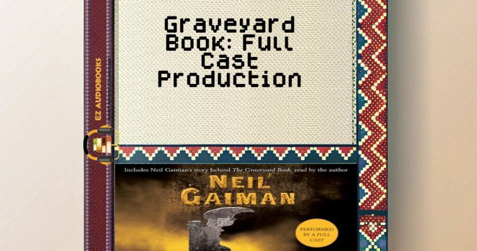 Graveyard Book: Full Cast Production Audiobook