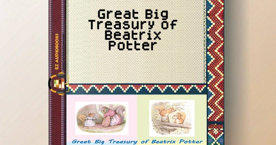 Great Big Treasury of Beatrix Potter Audiobook