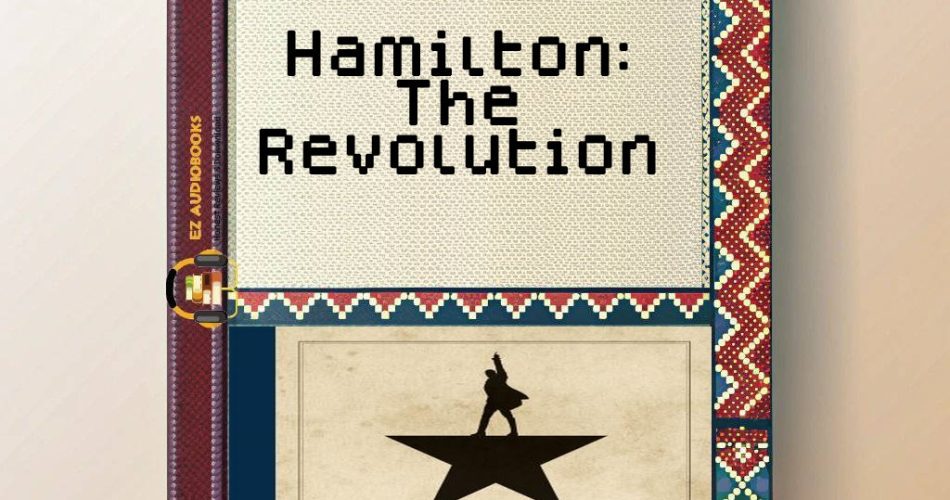 Hamilton: The Revolution Audiobook
