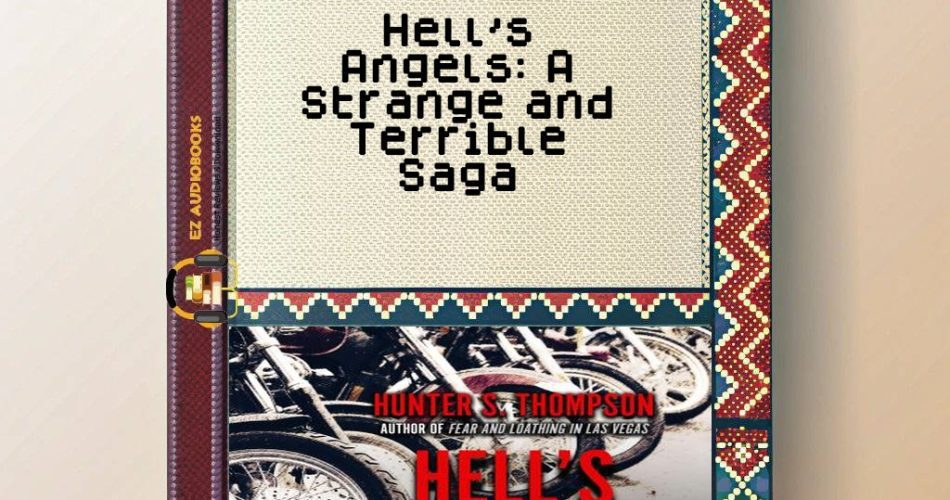 Hell's Angels: A Strange and Terrible Saga Audiobook