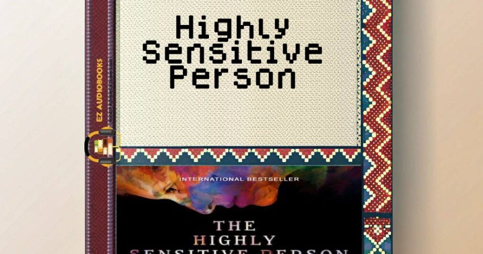 Highly Sensitive Person Audiobook