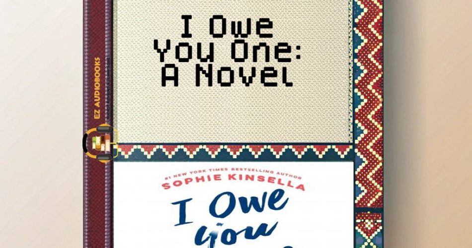 I Owe You One: A Novel Audiobook