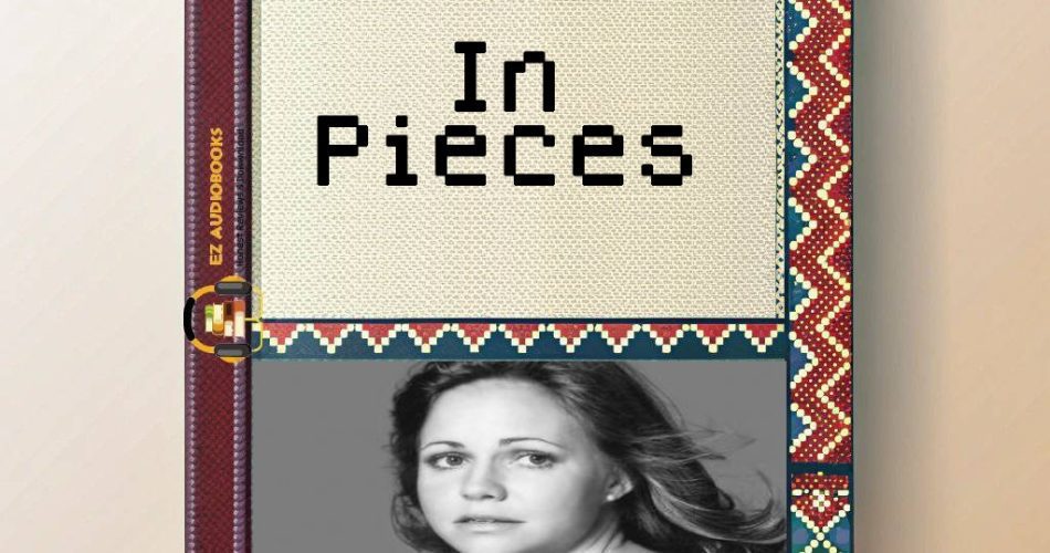In Pieces Audiobook