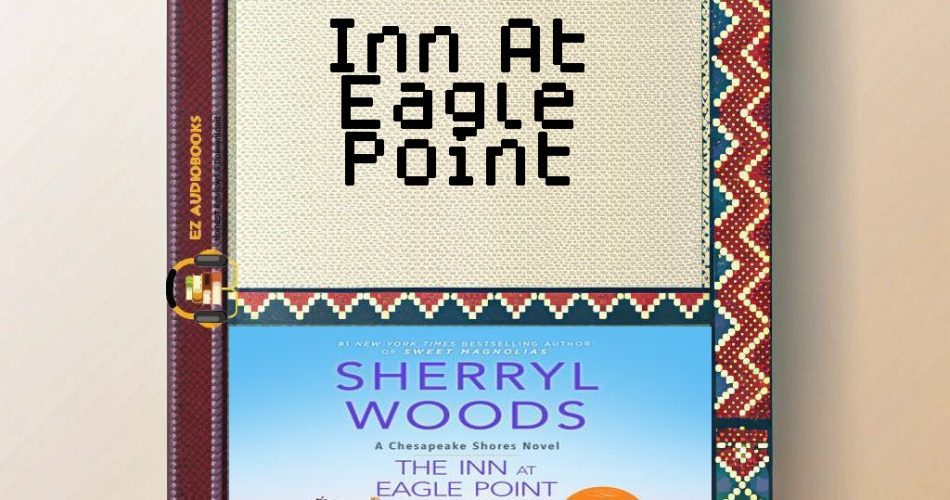 Inn At Eagle Point Audiobook