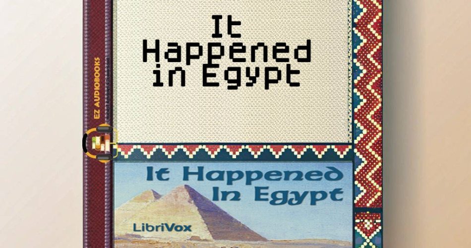 It Happened in Egypt Audiobook