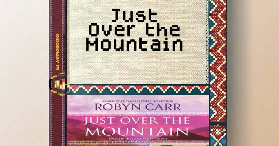 Just Over the Mountain Audiobook