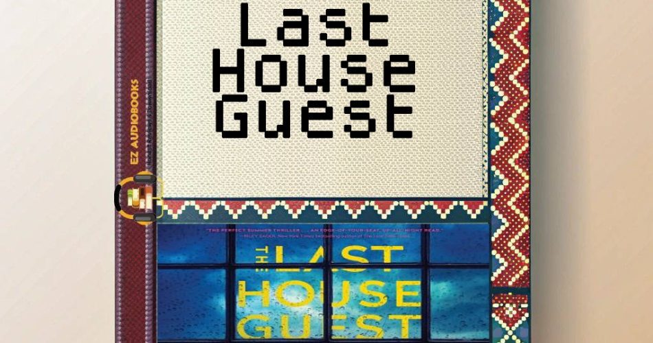 Last House Guest Audiobook