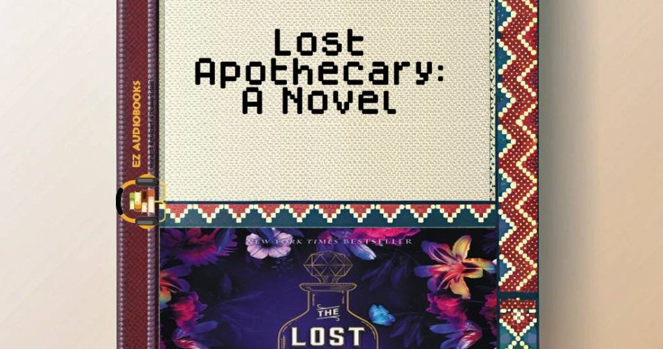 Lost Apothecary: A Novel Audiobook