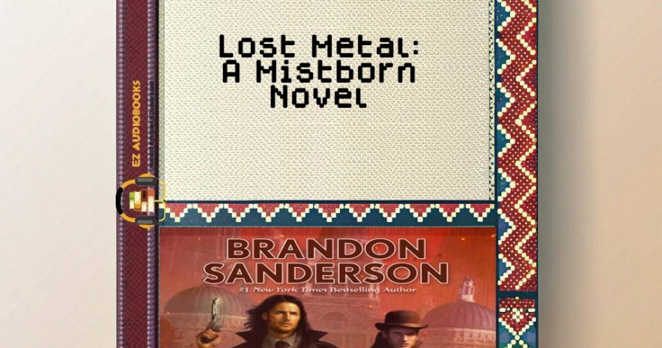 Lost Metal: A Mistborn Novel Audiobook