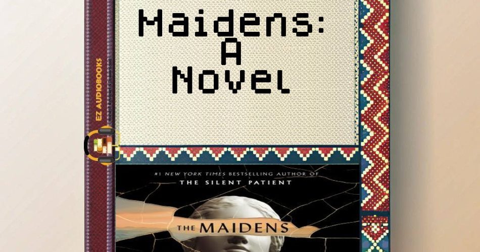 Maidens: A Novel Audiobook