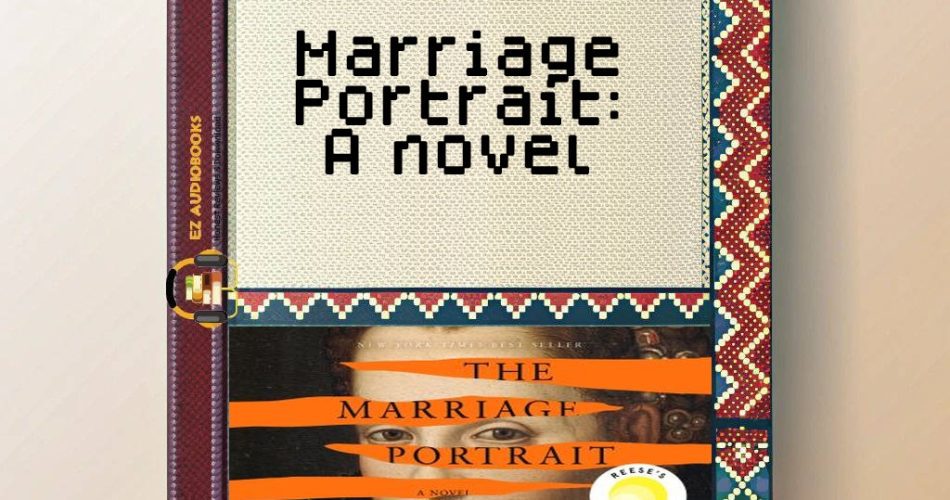 Marriage Portrait: A novel Audiobook