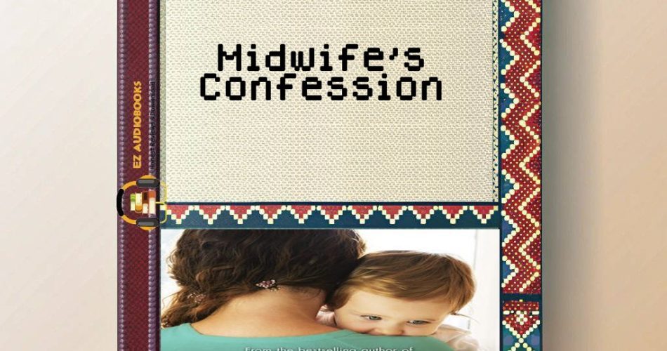 Midwife's Confession Audiobook