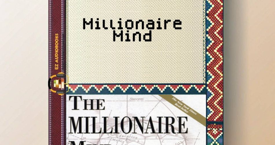 Millionaire Mind Audiobook