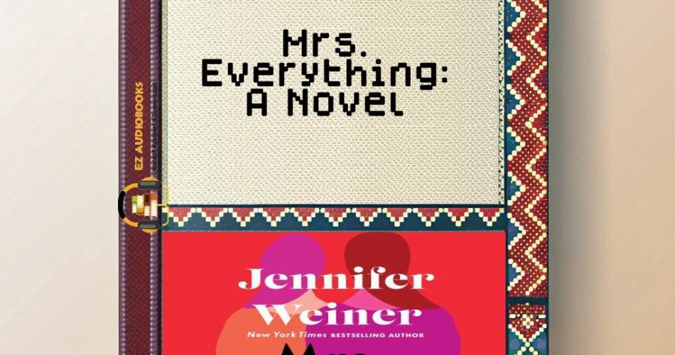 Mrs. Everything: A Novel Audiobook