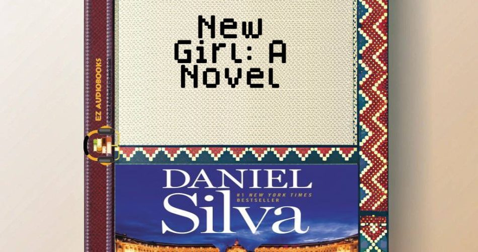 New Girl: A Novel Audiobook