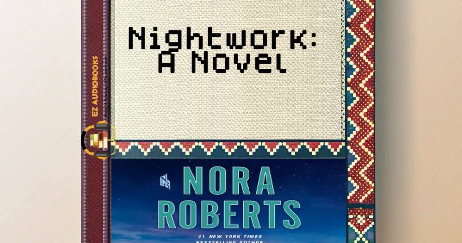 Nightwork: A Novel Audiobook