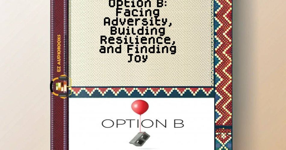 Option B: Facing Adversity