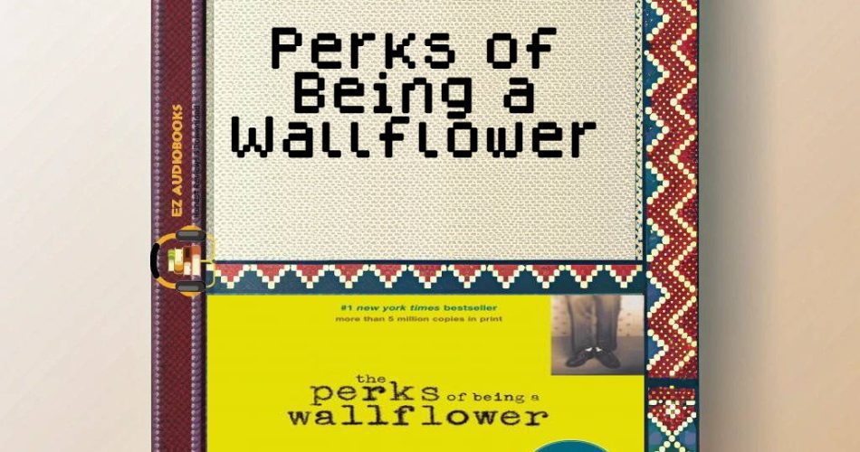 Perks of Being a Wallflower Audiobook