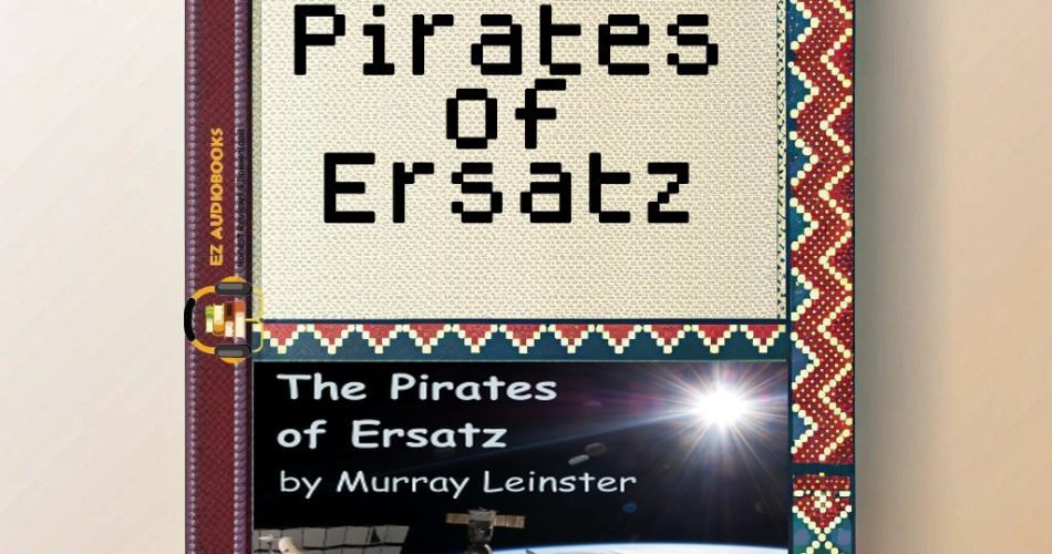 Pirates of Ersatz Audiobook