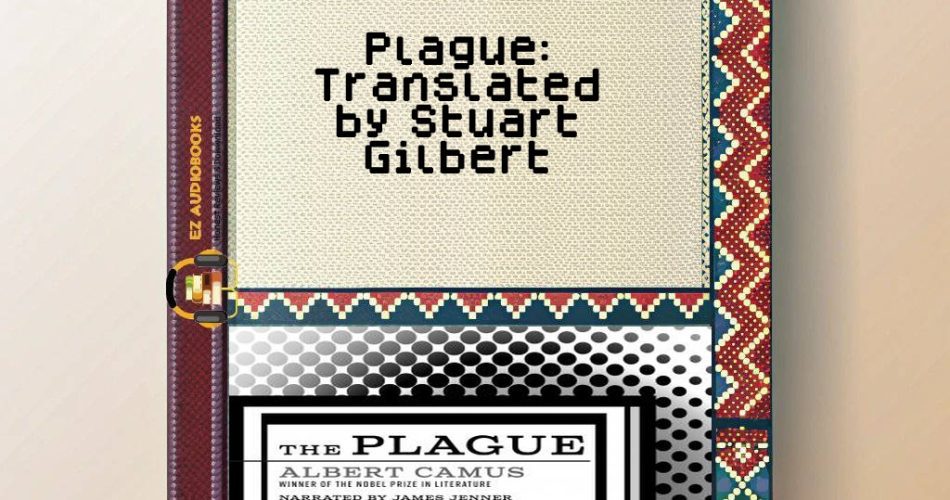 Plague: Translated by Stuart Gilbert Audiobook
