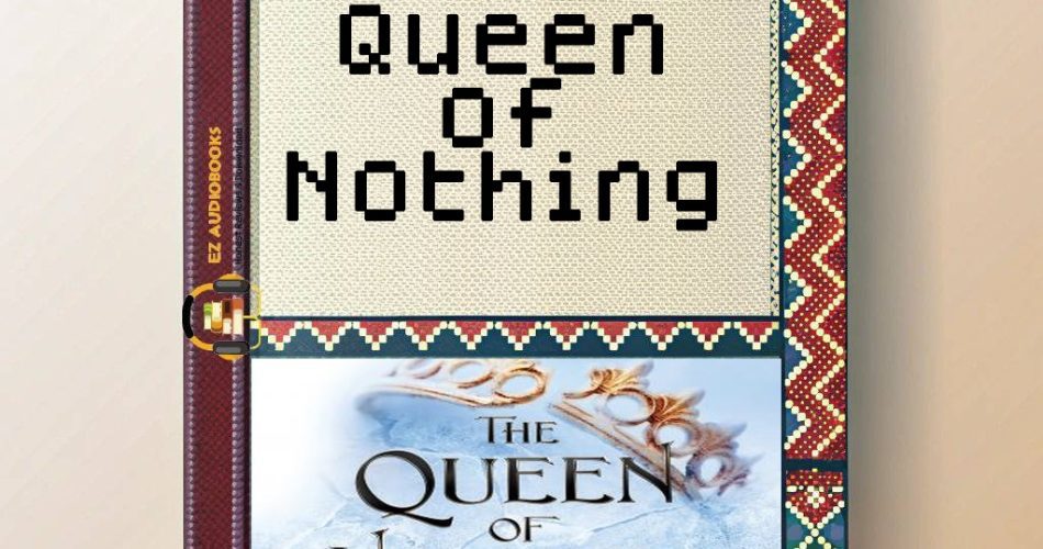 Queen of Nothing Audiobook