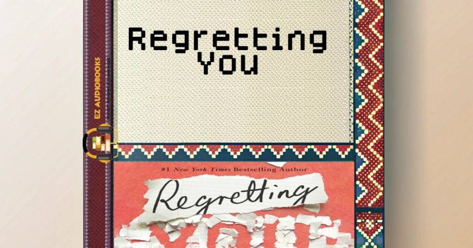 Regretting You Audiobook