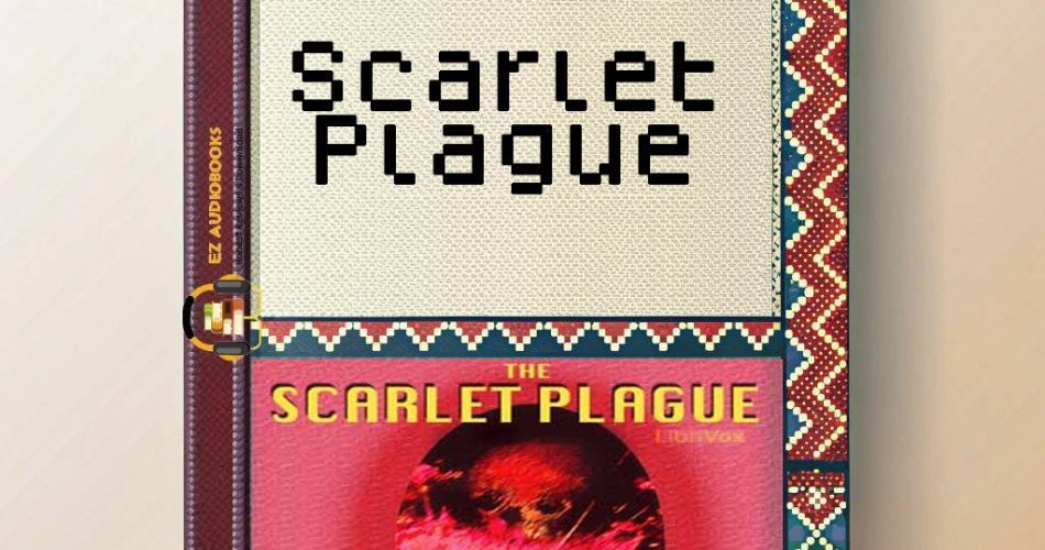 Scarlet Plague Audiobook