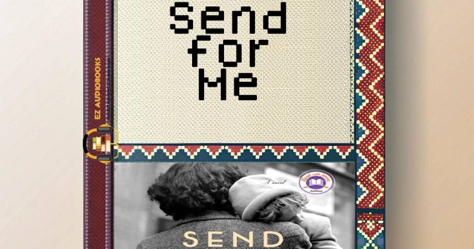 Send for Me Audiobook