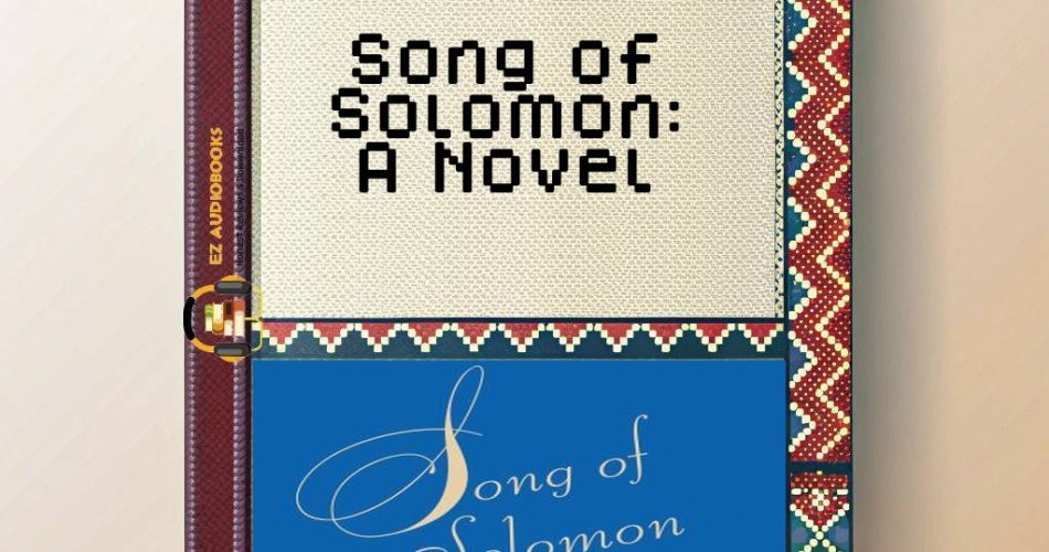 Song of Solomon: A Novel Audiobook