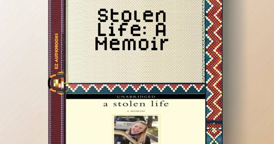 Stolen Life: A Memoir Audiobook