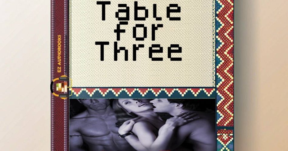 Table for Three Audiobook
