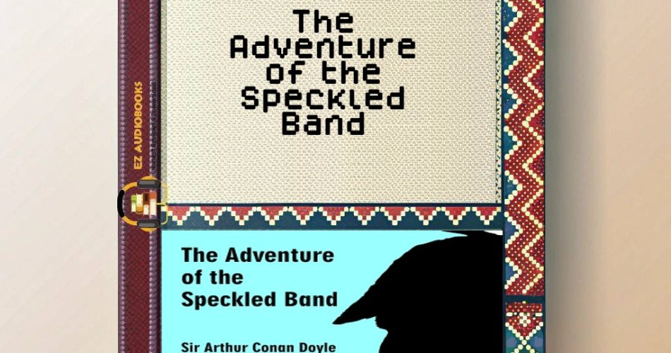 The Adventure of the Speckled Band Audiobook
