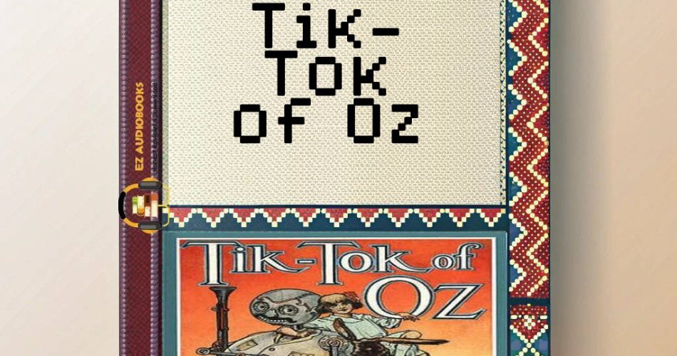 Tik-Tok of Oz Audiobook