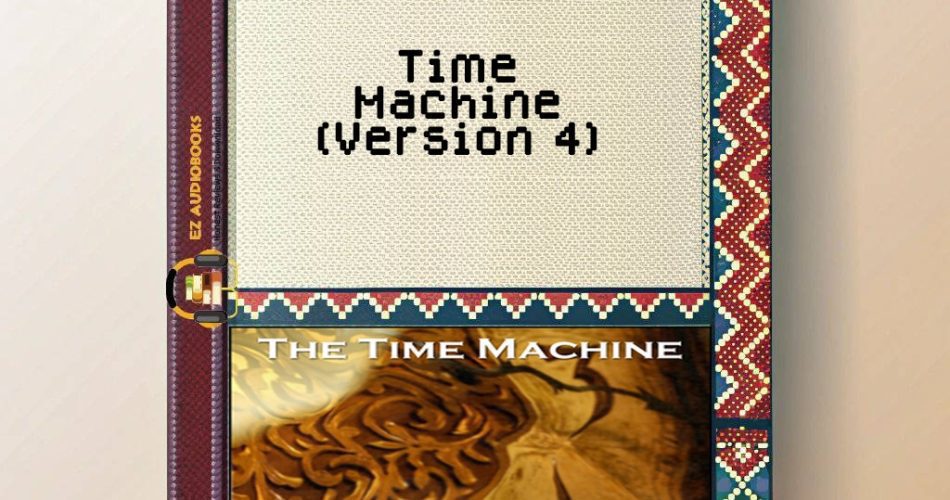 Time Machine (Version 4) Audiobook