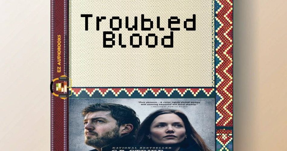 Troubled Blood Audiobook