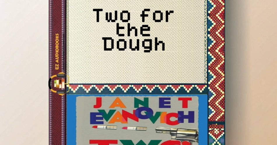 Two for the Dough Audiobook