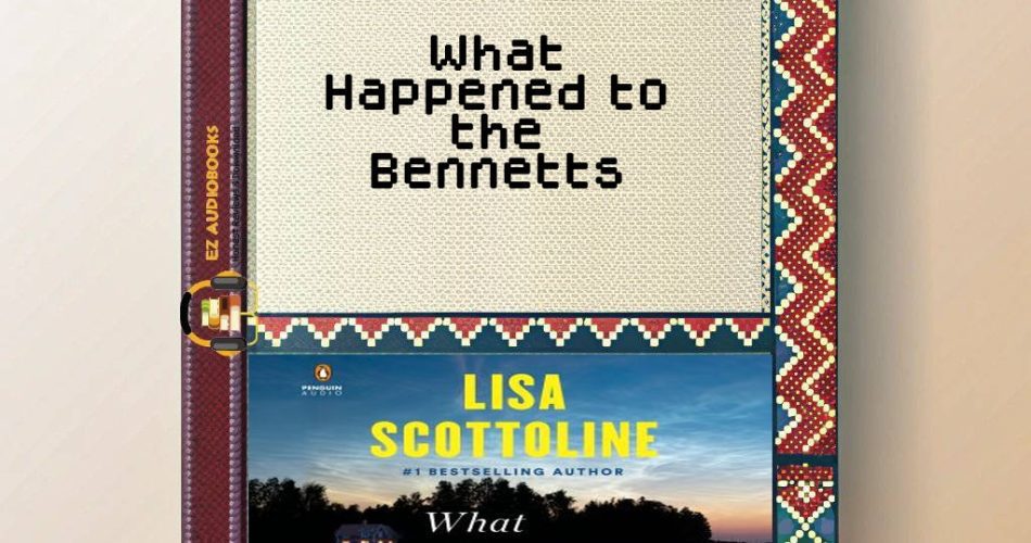 What Happened to the Bennetts Audiobook