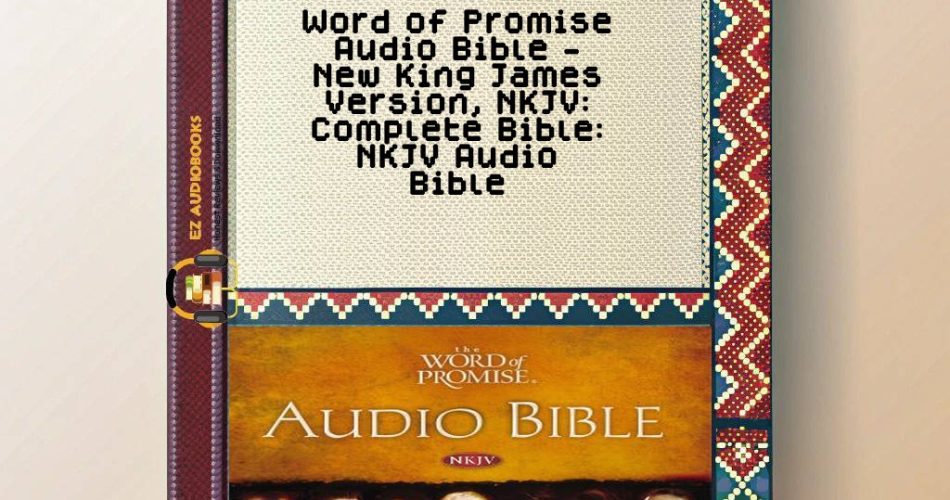 Word of Promise Audio Bible - New King James Version