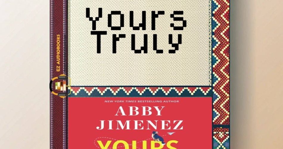 Yours Truly Audiobook